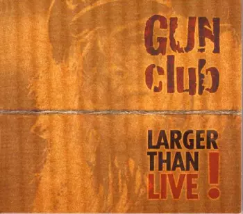 Larger Than Live!