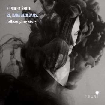 Album Gundega Šmite: Es, Karā Aiziedams… Folksong Mystery