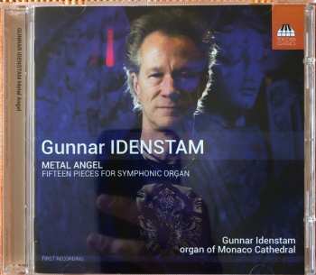 CD Gunnar Idenstam: Metal Angel - Fifteen Pieces For Symphonic Organ