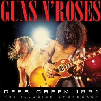 2CD Guns N' Roses: Deer Creek 1991