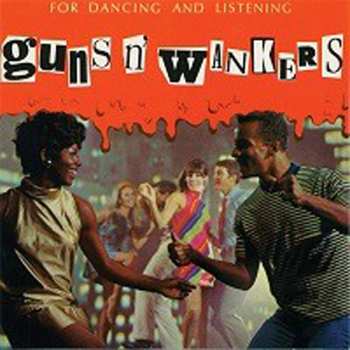 EP Guns 'N' Wankers: For Dancing And Listening