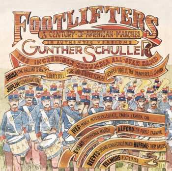 Album Gunther Schuller: Footlifters (A Century Of American Marches)
