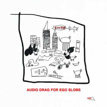 CD Gustaf: Audio Drag For Ego Slobs