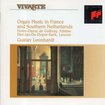 Album Gustav Leonhardt: Organ Music In France And Southern Netherlands