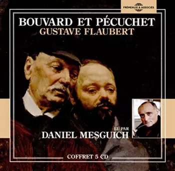 Gustave Flaubert: Bouvard Et Pecuchet