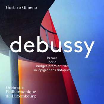 Album Claude Debussy: La Mer - Ibéria - Images Premier Livre - Six Épigraphes Antiques