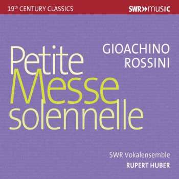 CD Gioacchino Rossini: Petite Messe Solennelle