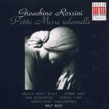 CD Gioacchino Rossini: Petite Messe Solennelle