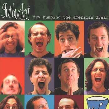 Album Gutbucket: Dry Humping The American Dream