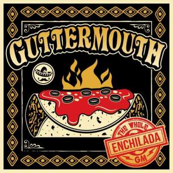 2LP Guttermouth: The Whole Enchilada LTD | CLR