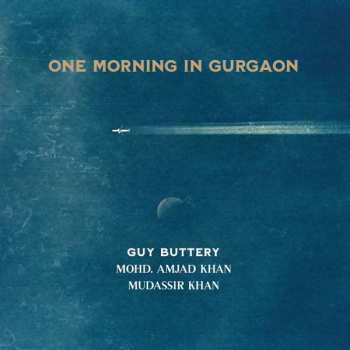 CD Guy Buttery: One Morning In Gurgaon