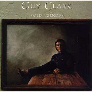 CD Guy Clark: Old Friends