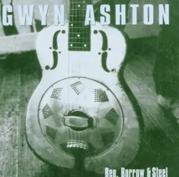 Gwyn Ashton: Beg, Borrow & Steel