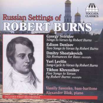 CD Dmitri Shostakovich: Russian Settings Of Robert Burns