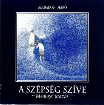 György Szabados: A Szépség Szíve