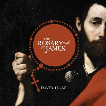 Album Haas,david: Rosary With St. James