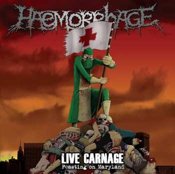 LP Haemorrhage: Live Carnage - Feasting On Maryland