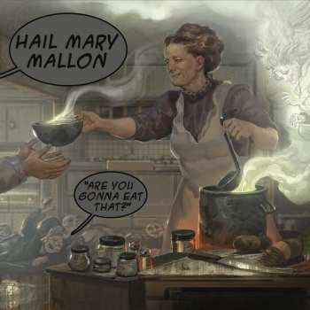 CD Hail Mary Mallon: Are You Gonna Eat That?
