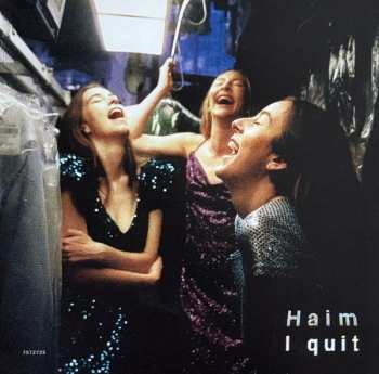 CD Haim: I Quit LTD