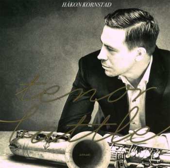 Album Håkon Kornstad: Tenor Battle