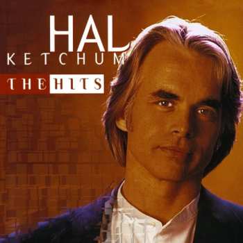 Album Hal Ketchum: The Hits