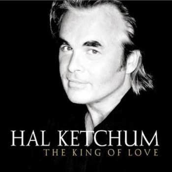 Album Hal Ketchum: The King Of Love