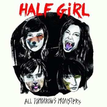 CD Half Girl: All Tomorrow's Monsters