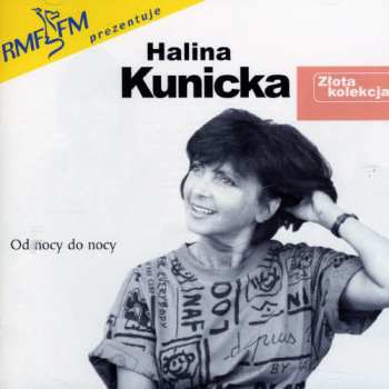 Album Halina Kunicka: Od Nocy Do Nocy
