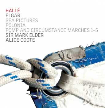 Album Sir Edward Elgar: Sea Pictures; Polonia; Pomp And Circumstance Marches 1-5
