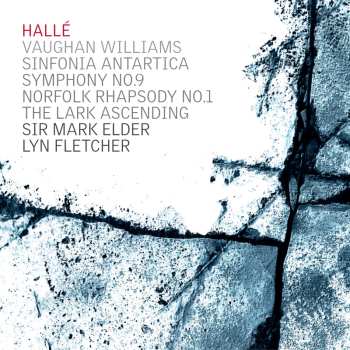 Album Ralph Vaughan Williams: Sinfonia Antarctica; Symphony No. 9, Norfolk Rhapsody No. 1; The Lark Ascending