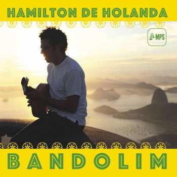 CD Hamilton De Holanda: Bandolim