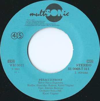 SP Hana Zagorová: Pěšáci Z Front / Jako Starý Strom