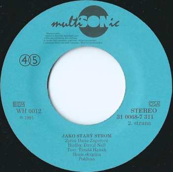 SP Hana Zagorová: Pěšáci Z Front / Jako Starý Strom