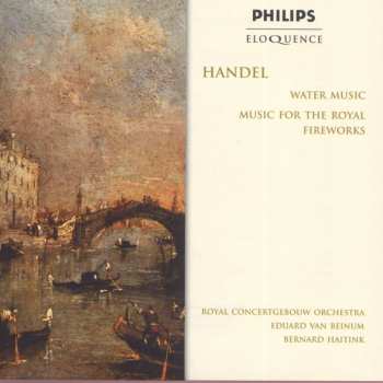 Album Concertgebouworkest: Water Music And Music For The Royal Fireworks
