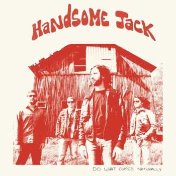 Album Handsome Jack: Do What Comes Naturally