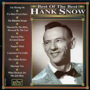 Hank Snow: Best Of The Best