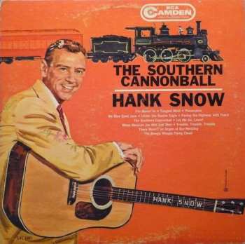 LP Hank Snow: The Southern Cannonball