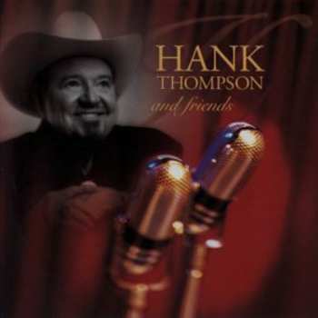 CD Hank Thompson: Hank Thompson And Friends