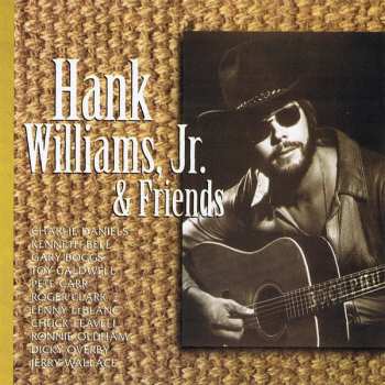 CD Hank Williams Jr.: Hank Williams, Jr. And Friends