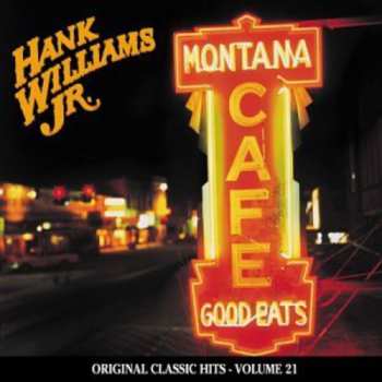 Album Hank Williams Jr.: Montana Cafe