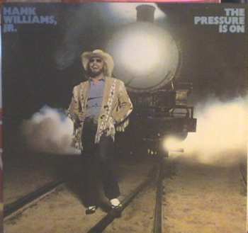 Album Hank Williams Jr.: The Pressure Is On