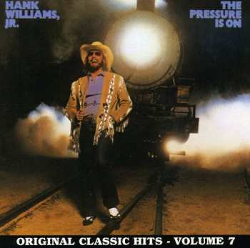 CD Hank Williams Jr.: The Pressure Is On