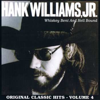 CD Hank Williams Jr.: Whiskey Bent And Hell Bound