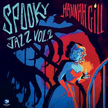 Album Hannah Gill: Spooky Jazz Vol. 2