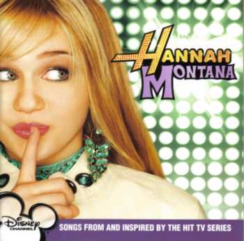 Album Hannah Montana: Hannah Montana (Songs From And Inspired By The Hit TV Series)