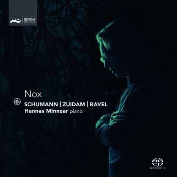 SACD Hannes Minnaar: Nox - Schumann | Zuidam | Ravel