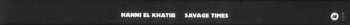 Doos/3EP Hanni El Khatib: Savage Times (The Complete Collection Vol. 1-5) LTD | NUM