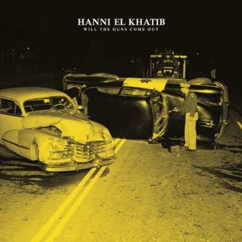 CD Hanni El Khatib: Will The Guns Come Out