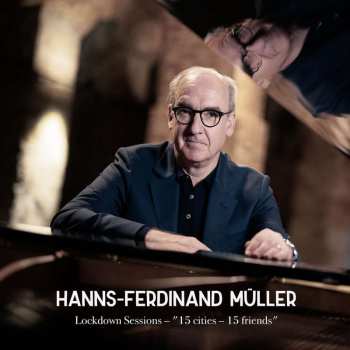 Album Hanns-ferdinand Müller: Lockdown Sessions 15 Cities 15 Friends