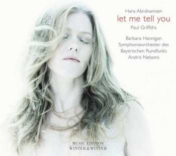 Album Hans Abrahamsen: Let Me Tell You